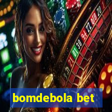 bomdebola bet